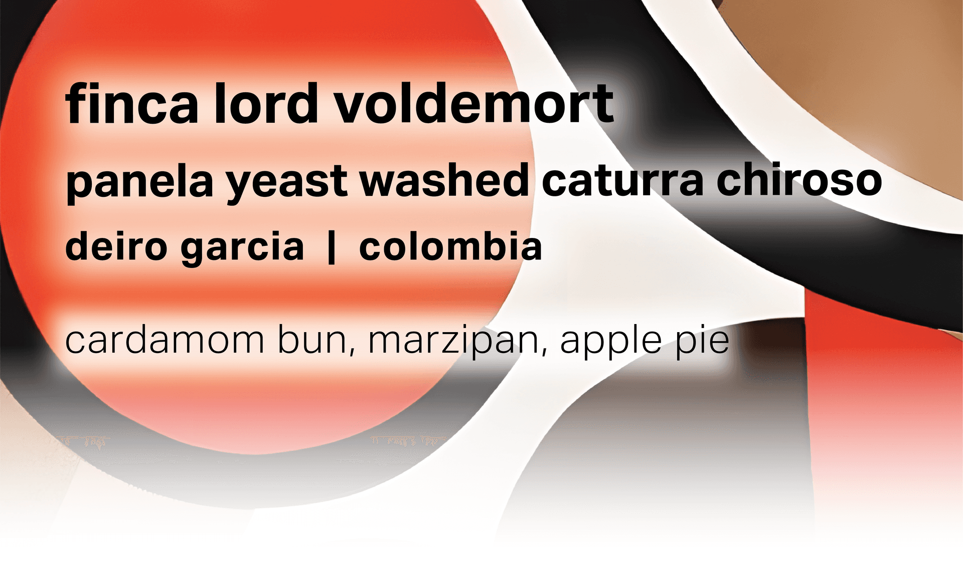 Deiro Garcia Finca Lord Voldemort - Panela Yeast Washed Caturra Chiroso - Colombia