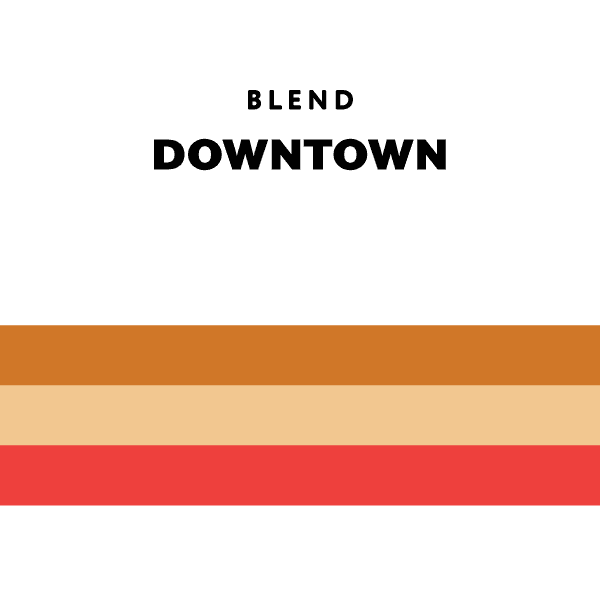Downtown Blend