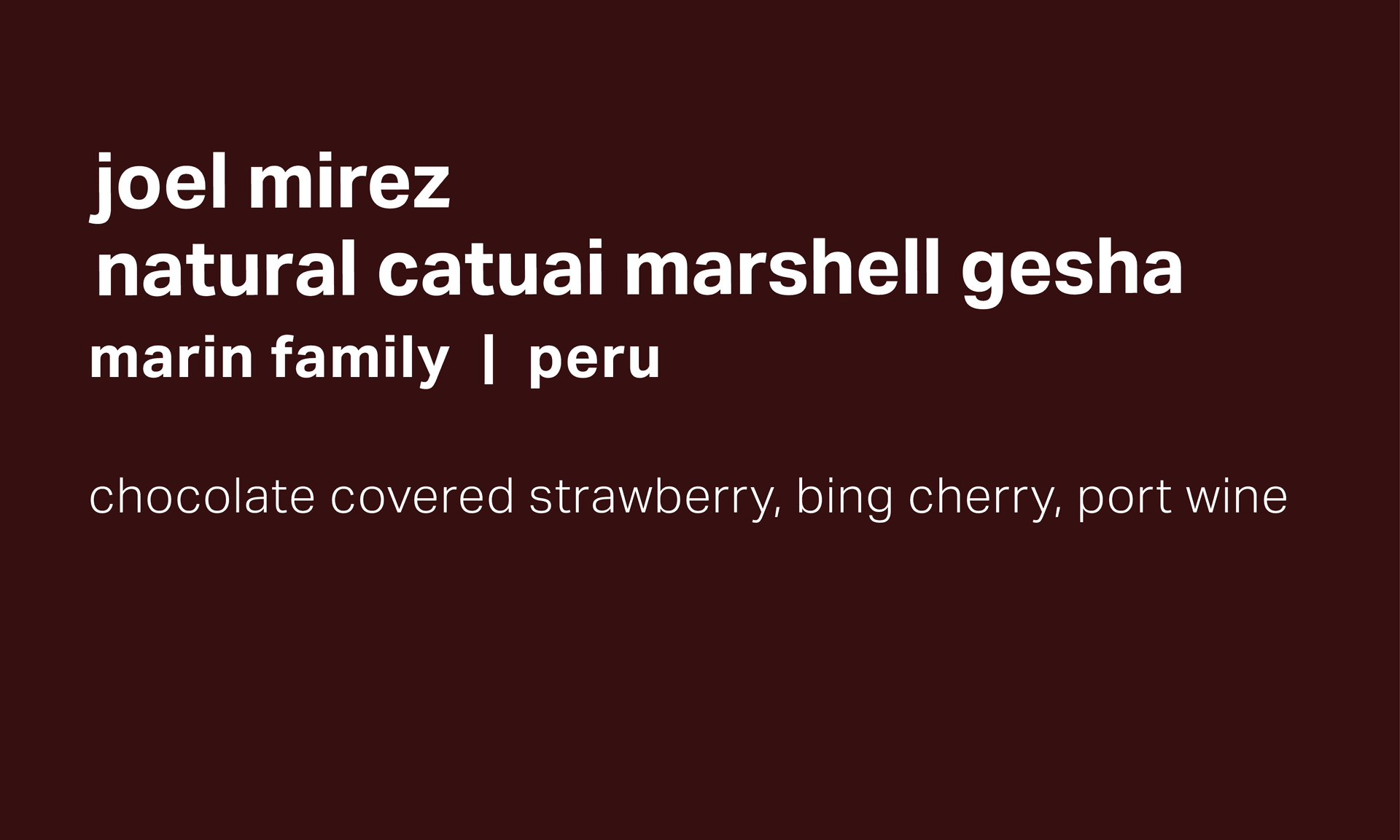 Joel Mirez Marin Family - Anaerobic Natural Catuai Marshell Gesha - Peru